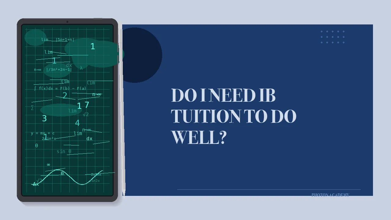 Do I need IB tuition to do well?